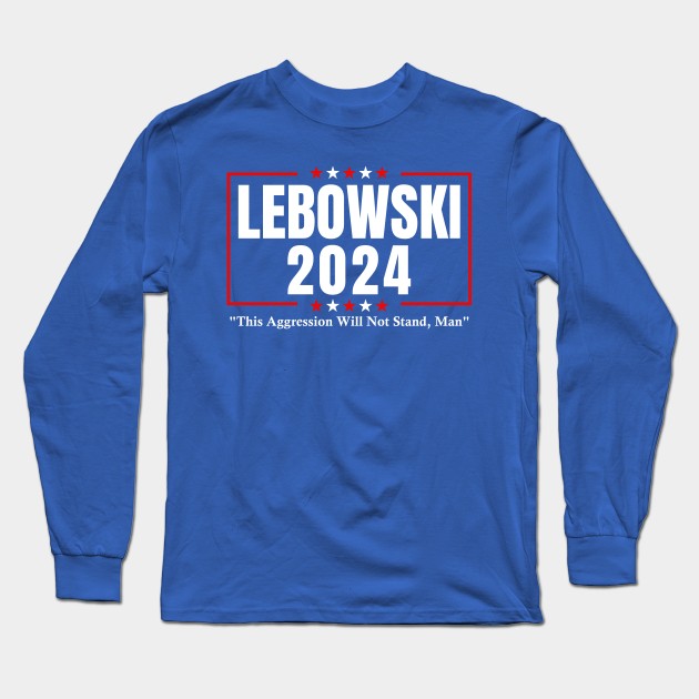 Lebowski 2024 Long Sleeve T-Shirt by AnKa Art